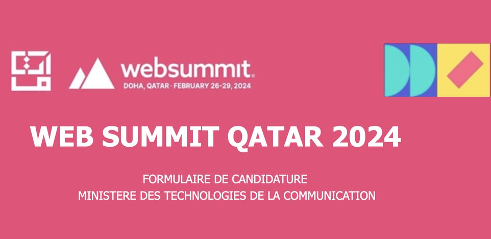  Appel à candidature: startups Tunisien pour prendre part au Sommet du Web 2024 au qatar.