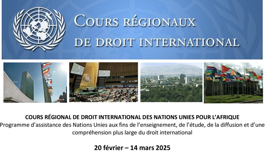 COURS RÉGIONAL DE DROIT INTERNATIONAL DES NATIONS UNIES POUR L’AFRIQUE